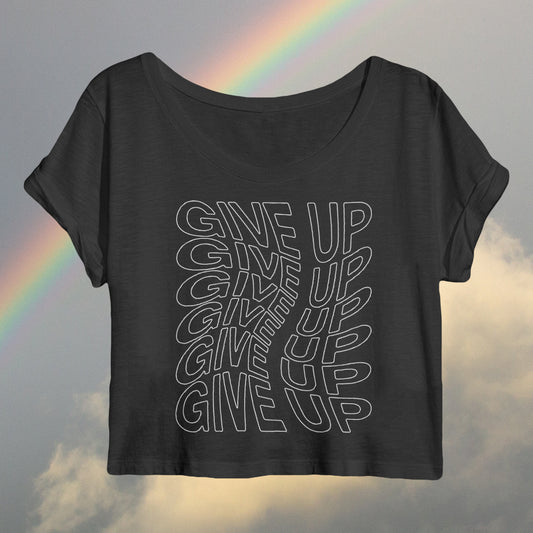 Give up - Crop top